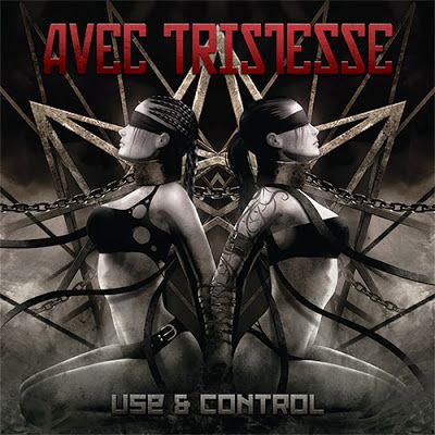 Avec Tristesse - Use & Control