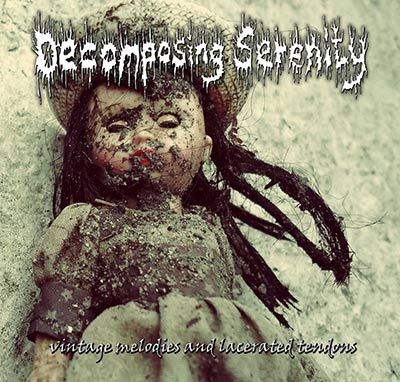 Decomposing Serenity - Vintage Melodies (IMP)