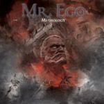 Mr. Ego - Mythology