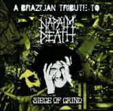 Siege of Grind - A Brazilian Tribute to Napalm Death