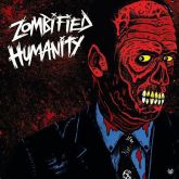 Zombified Humanity Vol. 2